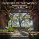 Wineries of the World: Architecture and Viniculture by Oscar Riera Ojeda