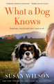 What a Dog Knows by Susan Wilson