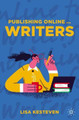Publishing Online for Writers by Lisa Kesteven