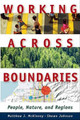 Working Across Boundaries: People, Nature, and Regions by Matthew J McKinney