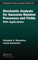 Stochastic Analysis for Gaussian Random Processes and Fields: With Applications by Vidyadhar S. Mandrekar