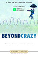 Beyond Crazy: Journeys Through Mental Illness by Julia Nunes