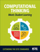 Computational Thinking Meets Student Learning: Extending the Iste Standards by Kiki Prottsman