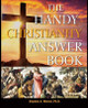 The Handy Christianity Answer Book by Stephen A Werner