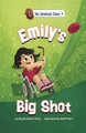 Emily's Big Shot by Bryan Patrick Avery