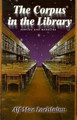 Corpus in the Library: Stories and Novellas Alf Mac Lochlainn 9781564780683