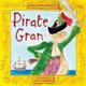 Pirate Gran by Geraldine Durrant