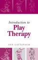 Introduction to Play Therapy Ann Cattanach 9781583912485