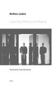 Learning What Love Means by Mathieu Lindon