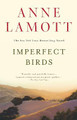 Imperfect Birds by Anne Lamott