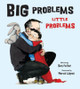 Big Problems, Little Problems by Ben Feller