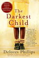 Darkest Child by Delores Phillips