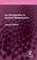 An Introduction to General Metaphysics by Gottfried Martin
