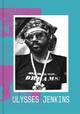 Ulysses Jenkins: Without Your Interpretation by Ulysses Jenkins