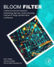 Bloom Filter: A Data Structure for Computer Networking, Big Data, Cloud Computing, Internet of Things, Bioinformatics and Beyond by Ripon Patgiri