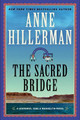 Sacred Bridge: A Novel by Anne Hillerman
