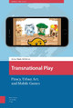 Transnational Play: Piracy, Urban Art, and Mobile Games by Anne-Marie Schleiner