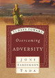 31 Days Toward Overcoming Adversity by Joni Eareckson Tada