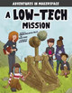 A Low-Tech Mission by Shannon McClintock Miller