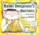 Rabbi Benjamin's Buttons by Alice B. McGinty