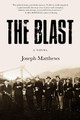 The Blast Joseph Matthews 9781629639109