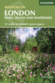 Walking in London: Park, heath and waterside - 25 walks in London's green spaces by Peter Aylmer