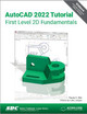 AutoCAD 2022 Tutorial First Level 2D Fundamentals by Randy H. Shih