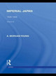 Imperial Japan: 1926-1938 by A. Morgan Young