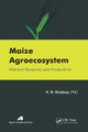 Maize Agroecosystem: Nutrient Dynamics and Productivity by K. R. Krishna