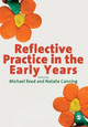Reflective Practice in the Early Years by Michael Reed