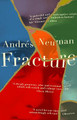 Fracture by Andres Neuman