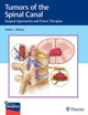 Tumors of the Spinal Canal: Surgical Approaches and Future Therapies by Ankit I Mehta