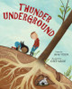 Thunder Underground Jane Yolen 9781662660054