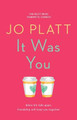 It Was You by Jo Platt