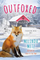 Outfoxed by Melinda Metz