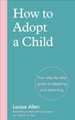 How to Adopt a Child by Louise Allen