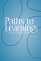 Paths to Learning: Teaching for Engagement in College by Barbara F. Tobolowsky