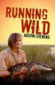 Running Wild by Austin Stevens