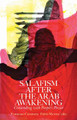 Salafism After the Arab Awakening by Francesco Cavatorta