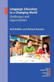 Language Education in a Changing World: Challenges and Opportunities Rod Bolitho 9781788927840