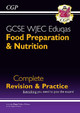 New 9-1 GCSE Food Preparation & Nutrition WJEC Eduqas Complete Revision & Practice (with Online Edn) by CGP Books