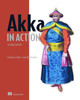 Akka in Action Francisco Abraham 9781617299216