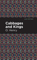 Cabbages and Kings by O. Henry