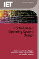 Control-Based Operating System Design by Alberto Leva