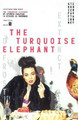 The Turquoise Elephant by Stephen Carleton