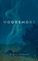 Woodsmoke by Wayne Caldwell