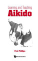 Learning and Teaching Aikido by Fred Young Phillips