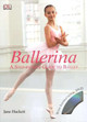 Ballerina: A Step-By-Step Guide to Ballet by Jane Hackett