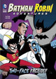 Batman and Robin Adventures: Two-Face Face-Off by Laurie S Sutton