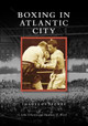 Boxing in Atlantic City by John Disanto